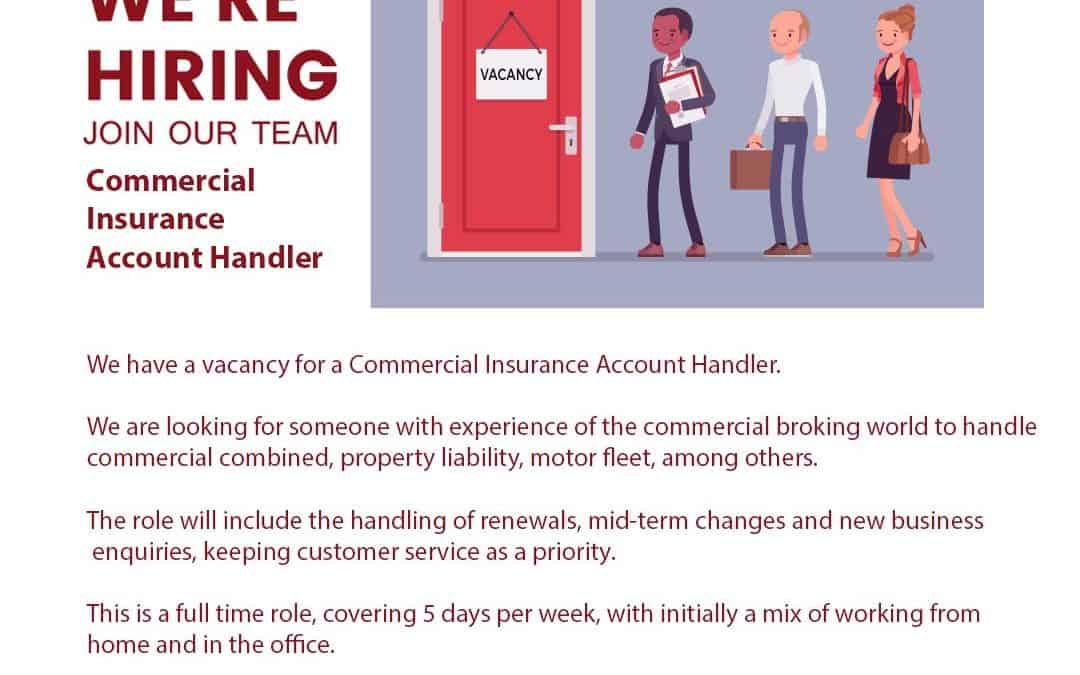 We’re Hiring – Commercial Account Handler